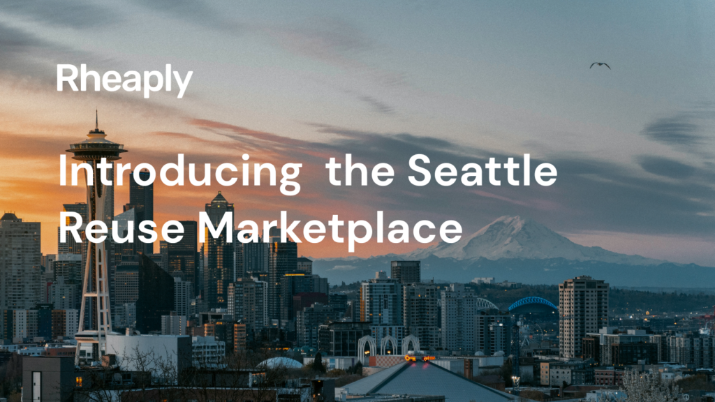 Introducing the Rheaply Seattle Reuse Marketplace
